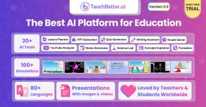 TeachBetter.ai - The Best AI Platform for Teachers & Students