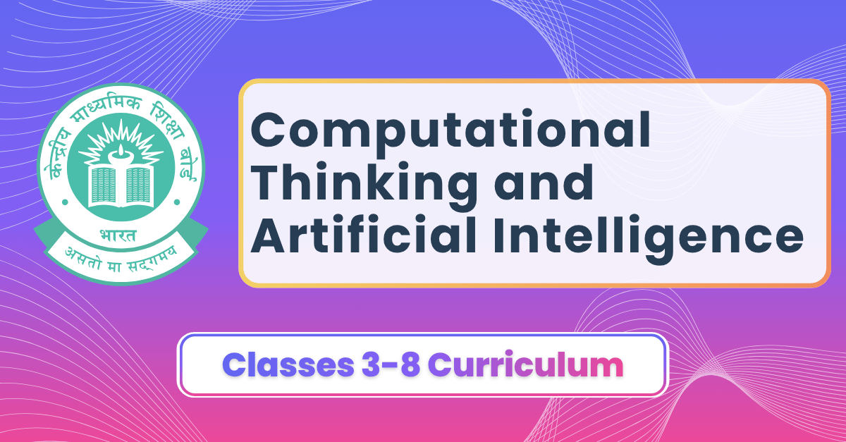 Computational Thinking and Artificial Intelligence Classes 3-8 Curriculum